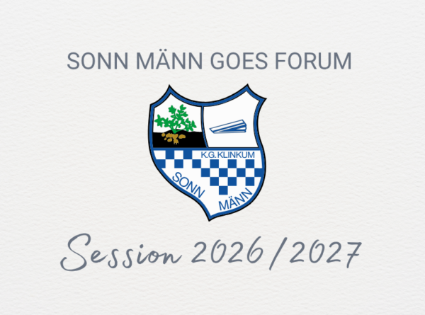 Sonn Männ goes Forum – Die Session 2026/2027 wird groß(artig)!